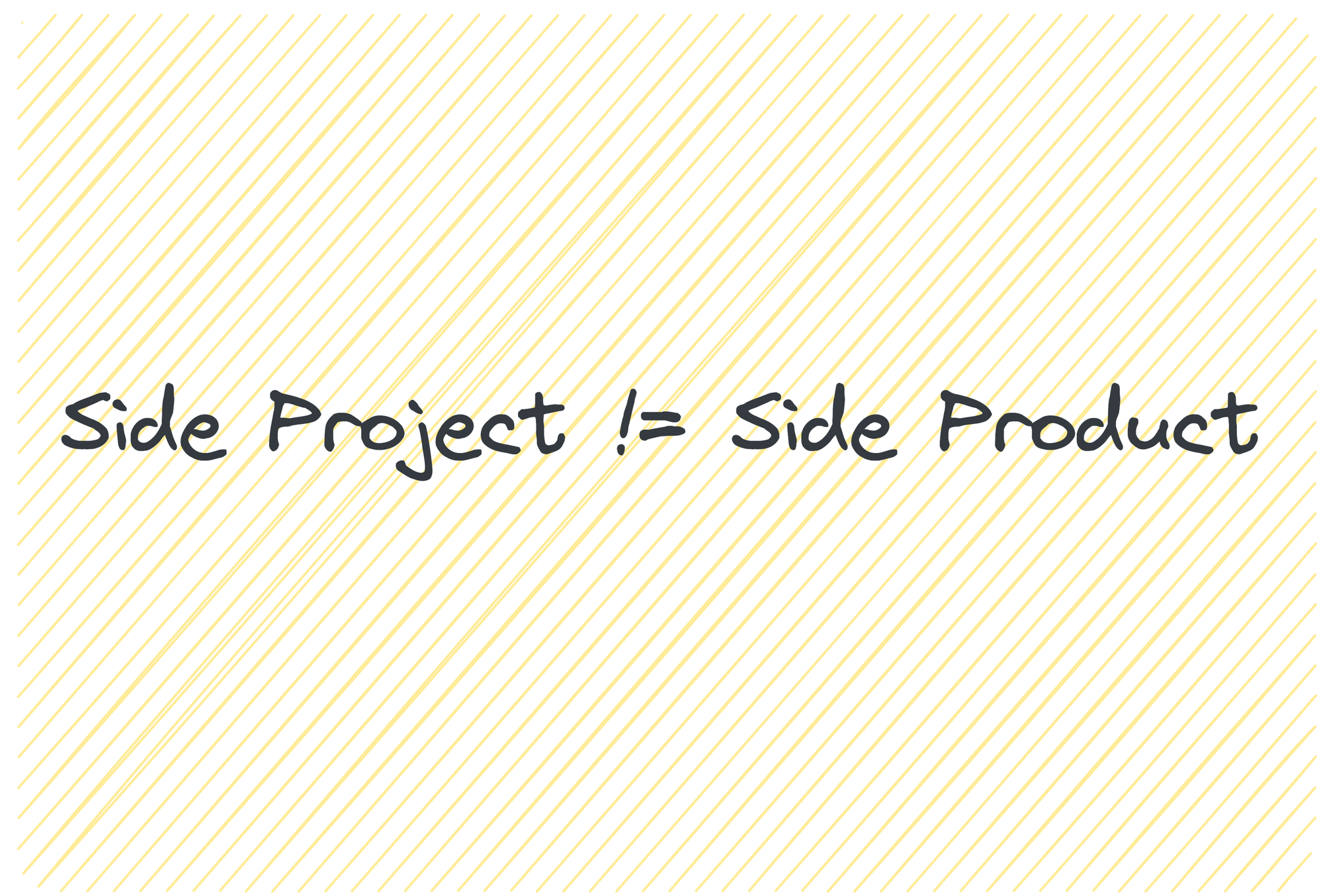 From Side Projects to Side Products: The required Shift in Perspective for Aspiring Indie Hackers